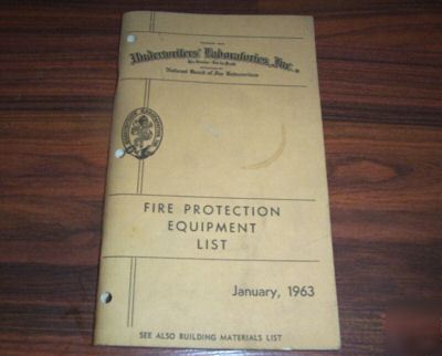 1963 fire protection equip. list underwriters lab.