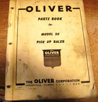 Oliver model 50 pick up hay baler parts catalog book 