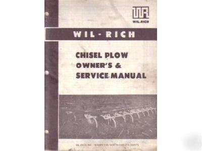 Wil-rich chisel plow owner's service manual