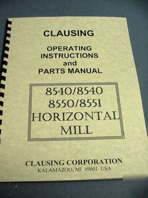 Clausing 8540-41 & 8550-51 mill - inst. & parts manual