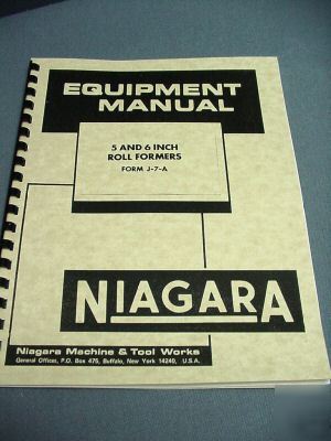 Niagara 5â€ & 6â€ roll former instructions & parts list