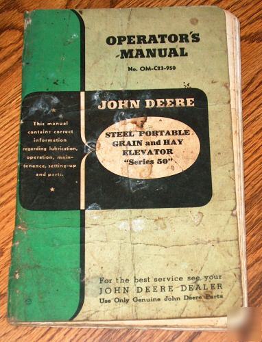 John deere no. 50 grain & hay elevator operators manual