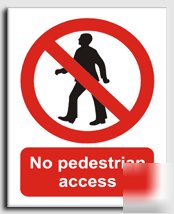 No pedestrian access sign-a.vinyl-200X250MM(pr-003-ae)