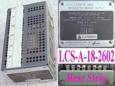 Lambda lcs-a-18-2602 18 vdc 1.6 amp linear ps exc 