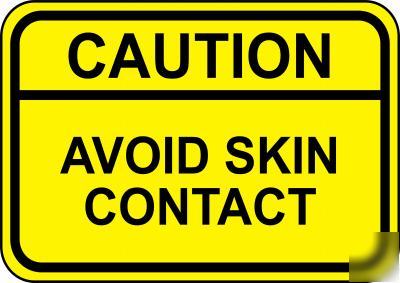 Caution - avoid skin contact - A4 laminated h&s sign