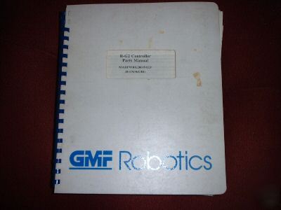 Gmf robotics r-G2 controller parts manual fanuc