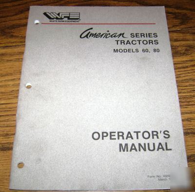 White 60 & 80 american tractor operator's manual book