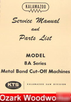 Kalamazoo 8A horiz band saw service parts manual