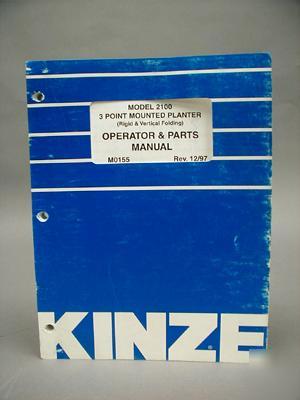 Kinze operator & parts manual model 2100 3POINT planter