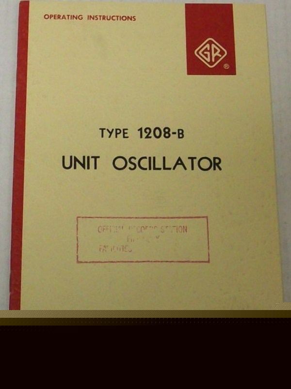 Gr 1208-b unit oscillator operating and service manual