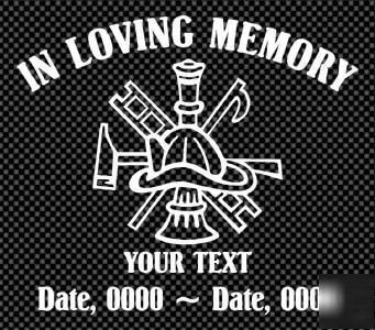 In loving memory fire fighter decal memorial of ILM087