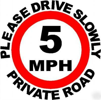5 mph speed limitwith arch lettering sign/notice