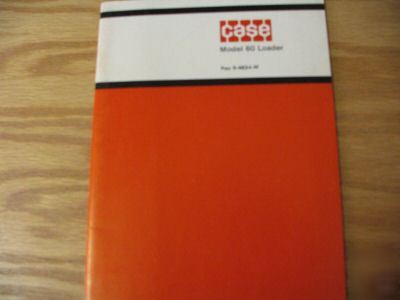 Case model 60 loader operators manual