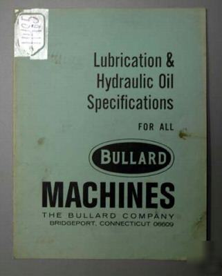Bullard lubrication & hydraulic oil specifications: