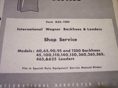 International wagner backhoes and loaders service book