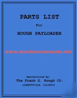 Hough hh payloader parts list 28 more hough manuals