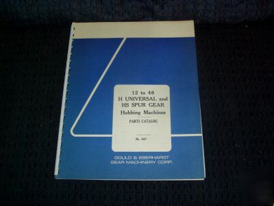 Gould & eberhardt g&e 12-48 h hs univ spur parts manual