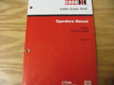 Case 5300 grain drill operators manual