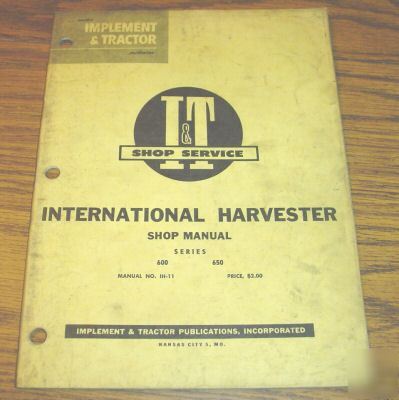 Ih 600 & 650 tractor i&t shop service manual book