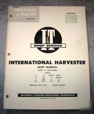 Ih a thru D9 tractor i&t shop service manual b c cub m 