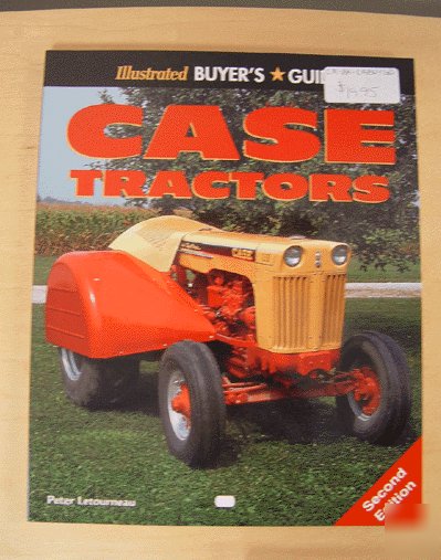 Case tractor buyer's guide by peter letourneau