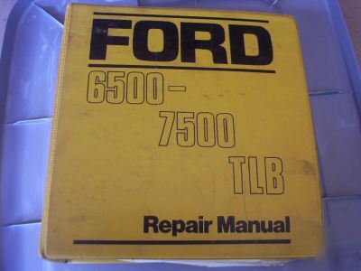 Ford 6500 7500 loader backhoe repair manual