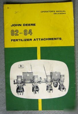 John deere manual fertilizer attachments #82 & 84