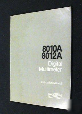 Fluke 8010A . 8012A original operators - service manual