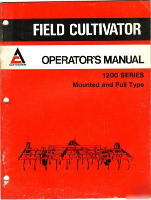 Allis-chalmers 1200 field cultivator operators manual