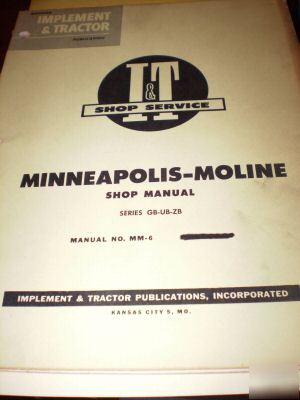 Minneapolis-moline gb-ub-zb tractors i&t shop manual