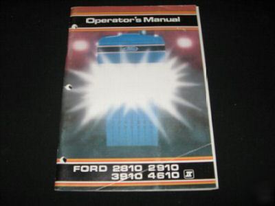 Ford 2810 2910 3910 4610 ii tractor operators manual