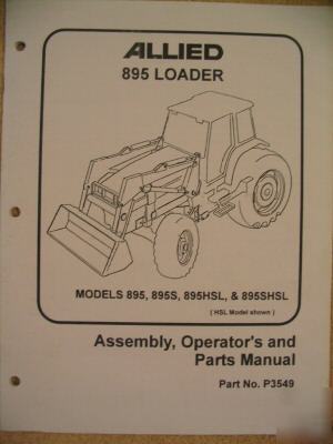 Allied 895 895S 895HSL 895SHSL loader operator manual