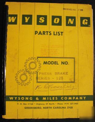 Wysong 125 ton press brake service instructions & parts