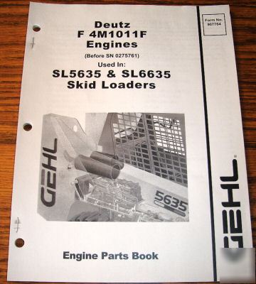 Gehl 5635 6635 skid loader deutz engine parts catalog