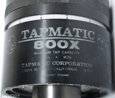 Tapmatic 800X automatic tapping head 1-1/8