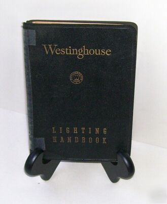 Westinghouse ~ lighting handbook ~ 1947 ~ electrical