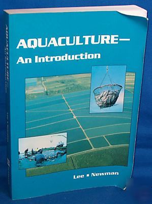 New aquaculture an introduction by lee, man 1992 book