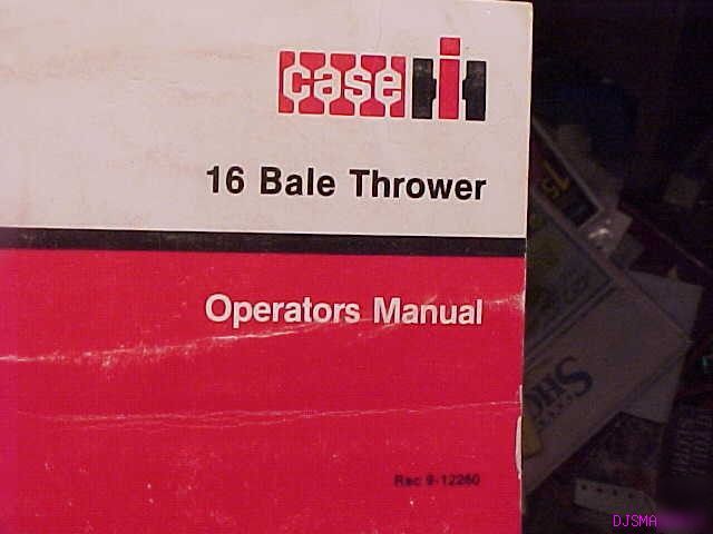 Ih case 16 bale thrower operators manual