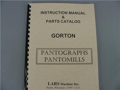 Gorton instruction manual & parts catalog