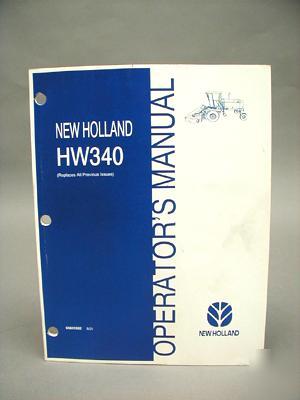 New holland operators manual HW340