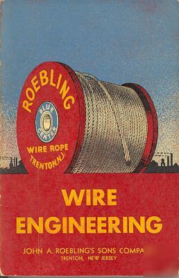 Wire engineering bulletin 1946 john a. roebling's sons