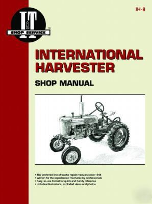 International harvester i&t shop repair manual ih-8