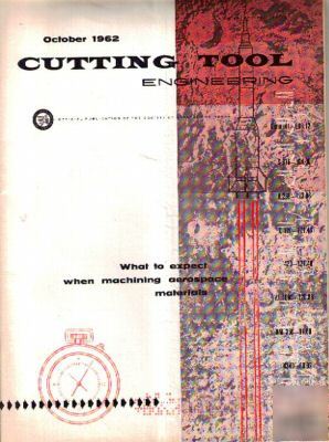 Oct 1962 cutting tool engineering magazine