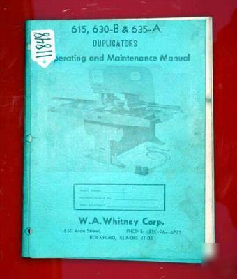 W.a. whitney corp.oper & maint manual duplicators: