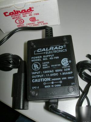 New calrad power supply model: 45-769 11.5VDC 1.95AMP