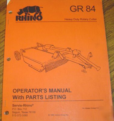 Rhino GR84 rotary cutter operators manual & parts list
